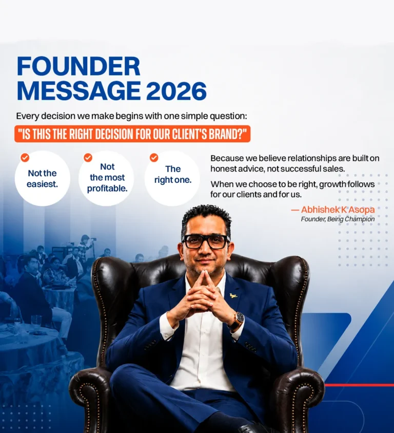 Founder Message 2026: Abhishek K Asopa, Founder and CEO of Being Champion, on choosing what is right for every client brand